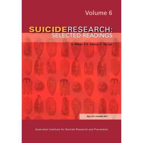 Suicide Research: Selected Readings Volume 6
