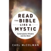 Read the Bible Like a Mystic: Contemplative Wisdom and the Word
