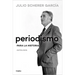 Periodismo Para La Historia / Journalism for the History Books