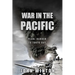 War in the Pacific: Pearl Harbor to Tokyo Bay