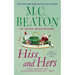 Hiss and Hers: An Agatha Raisin Mystery