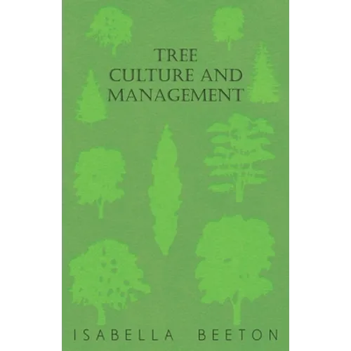 Tree Culture and Management