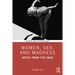 Women, Sex, and Madness: Notes from the Edge