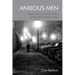 Anxious Men: Masculinity in American Fiction of the Mid-Twentieth Century