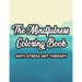 The Mindfulness Coloring Book Anti-Stress Art Therapy: Relaxation And Stress Relief Through Art, A Coloring Activity Book With Florals, And Mandalas,