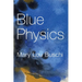 Blue Physics