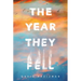 The Year They Fell