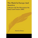 The Mark In Europe And America: A Review Of The Discussion On Early Land Tenure (1893)