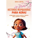 Historias Inspiradoras Para Niñas: Historias Sobre El Valor De La Amistad, El Trabajo En Equipo, La Confianza Y La Amabilidad