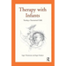 Therapy with Infants: Treating a Traumatised Child