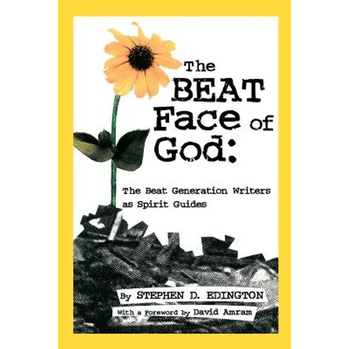 The Beat Face of God: The Beat Generation as Spirit Guides