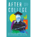 After College: Navigating Transitions, Relationships, and Faith