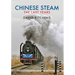 Chinese Steam: The Last Years