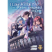 I Like Villains, So I Reincarnated as One (Light Novel) Vol. 1