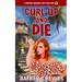 Curl Up and Die