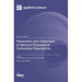 Prevention and Treatment of Medical Diseases in Vulnerable Populations