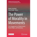 The Power of Morality in Movements: Civic Engagement in Climate Justice, Human Rights, and Democracy