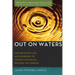 Out on Waters: The Religious Life and Learning of Young Catholics Beyond the Church