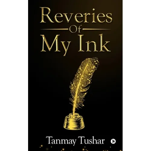 Reveries of my Ink