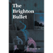 The Brighton Bullet