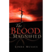 The Blood Magnified