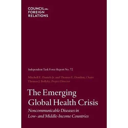 The Emerging Global Health Crisis: Noncommunicable Diseases in Low- And Middle-Income Countries