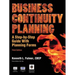 Business Continuity Planning: A Step-By-Step Guide with Planning Forms, 3rd Edition