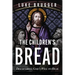 The Children's Bread: Discovering God's Will to Heal