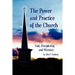 The Power and Practice of the Church: God, Discipleship, and Ministry