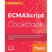 ECMAScript Cookbook