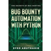 Bug Bounty Automation With Python: The secrets of bug hunting