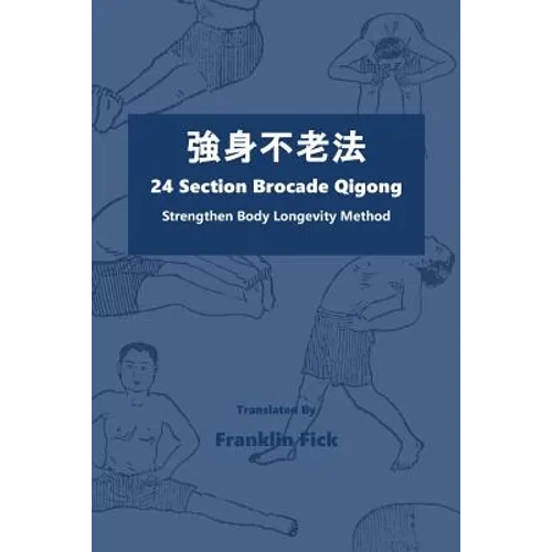 24 Section Brocade Qigong: Strengthen Body Longevity Method
