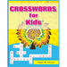 Crosswords for Kids: Hours of Fun for Ages 7 and Up
