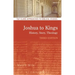 Joshua to Kings: History, Story, Theology