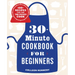30-Minute Cookbook for Beginners: 100+ Recipes for the Time-Pressed Cook