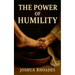 The Power Of Humility