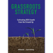 Grassroots Strategy: Cultivating B2B Growth from the Ground Up