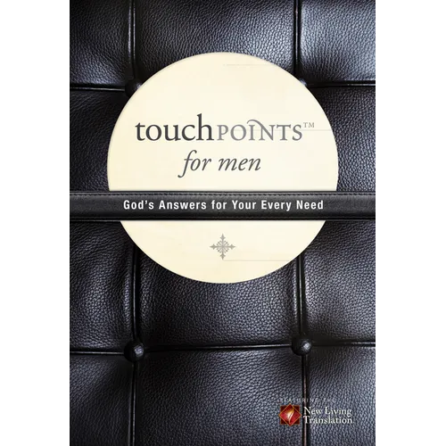 Touchpoints for Men: God's Answers for Your Every Need