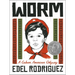 Worm: A Cuban American Odyssey