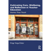 Cultivating Care, Wellbeing, and Reflection in Teacher Education: Stories That Teach