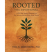 Rooted The Devotional: A 90-Day Sacred Journey to De-Stress and Reclaim Your Peace