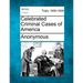 Celebrated Criminal Cases of America