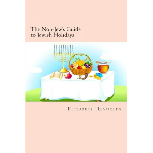 The Non-Jew's Guide to Jewish Holidays