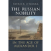 The Russian Nobility in the Age of Alexander I