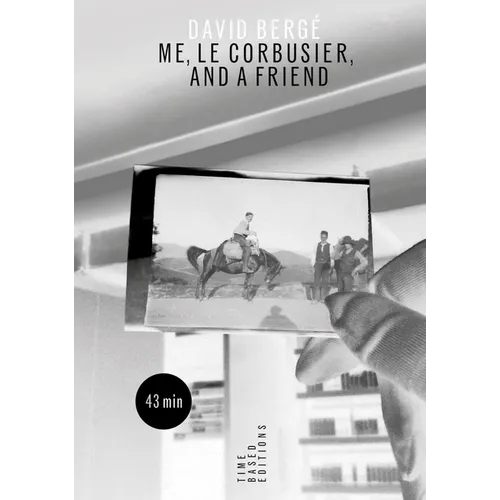 David Bergé Me, Le Corbusier, and a Friend