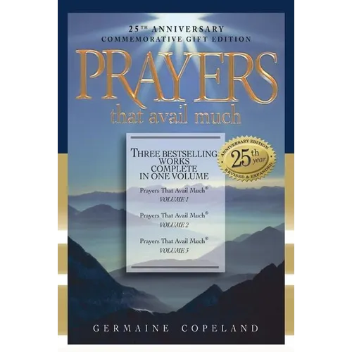 Prayers That Avail Much: Three Bestselling Volumes Complete in One Book