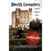Ghostly Encounters: Ireland, England, and Spain