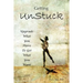 Getting UnStuck: Using What You Have to Get What You Want
