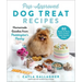 Pup-Approved Dog Treat Recipes: 80 Homemade Goodies from Paddington's Pantry