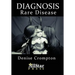 Diagnosis: Rare Disease